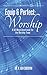 Equip & Perfect: Worship: A 52-Week Devotional for the Worship Team