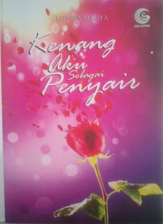 Kenang Aku Sebagai Penyair