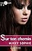 Sur ton chemin (Diamant Noir #1)