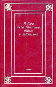 Il fiore della letteratura malese e indonesiana