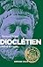 Dioclétien: L'Empire restau...
