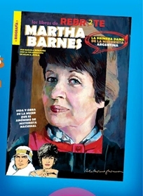 Martha Barnes: La Primera Dama de la historieta argentina (Los libros de Rebrote, #2)