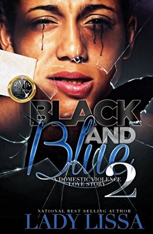 Black & Blue 2: A Domestic Violence Love Story (Kindle Edition)
