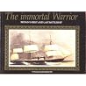 The Immortal Warrior: Britain's First and Last Battleship The Immortal Warrior: Britain's First and Last Battleship