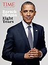 Book cover for TIME Barack Obama: Eight Years