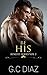 Be His: A Best Friends Brother Romance, Friends with Benefits Romance: Benefit Series Vol 2