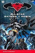 All-Star Batman y Robin, Parte 1 (Colección Novelas Gráficas Batman y Superman, #1)
