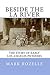 Beside the LA River: The Story of Early Los Angeles Pioneers