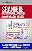 SPANISH: FAST TRACK LEARNING from PHRASAL VERBS: The 100 most used English phrasal verbs with 600 phrase examples. (SPANISH LEARNING FOR ENGLISH SPEAKERS)