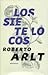 Los Siete Locos (Los Siete Locos, #1)