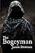 The Bogeyman by Jason Downes