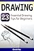 Drawing: 23 Essential Drawing Tips for Beginners