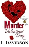 A Murder for Valentine's Day (The Det. Damien Scott Case Files #1)