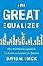 The Great Equalizer by David M. Smick