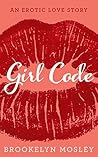 Girl Code: An Ero...