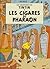 Les Cigares du Pharaon by Hergé Les Cigares du Pharaon by Hergé
