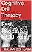 Cognitive Drill Therapy: Fast Phobia & OCD Relief