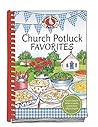 Church Potluck Favorites (Everyday Cookbook Collection)