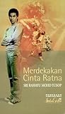 Merdekakan Cinta Ratna Merdekakan Cinta Ratna