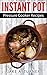 Instant Pot: Pressure cooke...