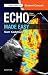 Echo Made Easy: Echo Made E...