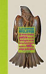 De Nederlandse poëzie van de twintigste en de eenentwintigste eeuw in 1000 en enige gedichten (Hardcover)