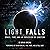 Light Falls: Space, Time, a...