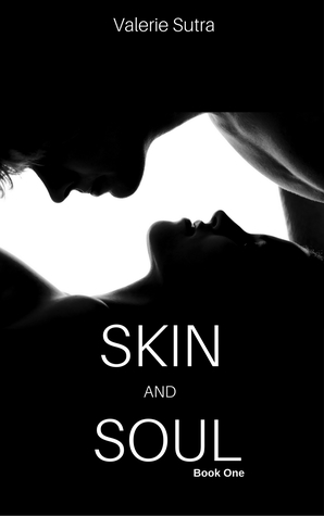Skin and Soul Book One