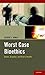 Worst Case Bioethics: Death, Disaster, and Public Health