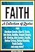 Faith: A Collection Of Quotes From Abraham Lincoln, Alan W. Watts, Bob Dylan, Buddha, Deepak Chopra, J.K. Rowling, John Lennon, Gandhi, Mother Teresa, Nelson Mandela, Paulo Coelho And Many More!