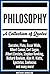 Philosophy: A Collection Of Quotes from Socrates, Plato, Oscar Wilde, Albert Camus, Carl Sagan, Albert Einstein, Stephen Hawking, Richard Dawkins, Alan W. Watts, Epictetus, Confucius And Many More!