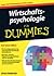 Wirtschaftspsychologie für Dummies