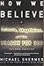 How We Believe: Science, Skepticism, and the Search for God