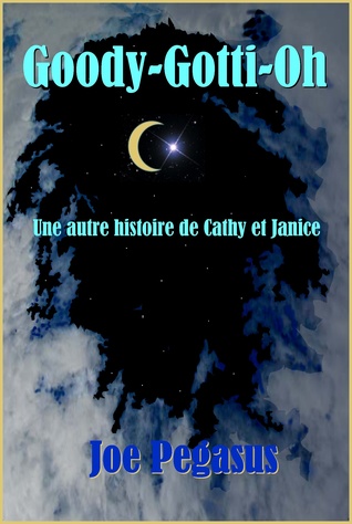 Goody Gotti Oh Une autre histoire de Cathy et Janice