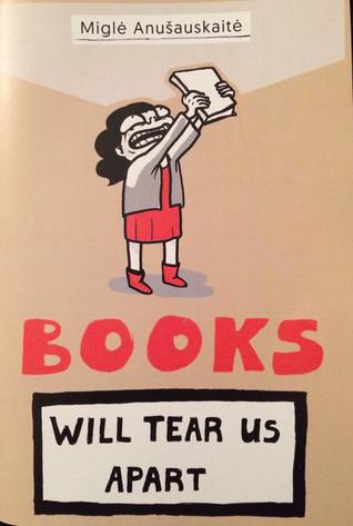Books Will Tear Us Apart