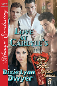 Love At Carlyle's (Love on the Rocks, #8)
