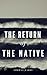 The Return of The Native