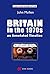 Britain in the 1970s - an A...