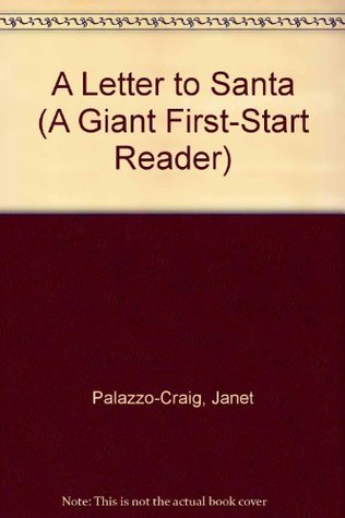 A Letter to Santa (A Giant First-Start Reader)