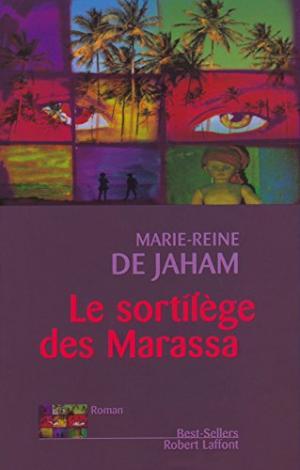 Le Sortilège Des Marassa: Roman