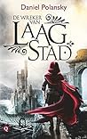 De wreker van Laagstad by Daniel Polansky De wreker van Laagstad by Daniel Polansky