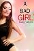 A Bad Girl (BWWM Dramatic Romance)