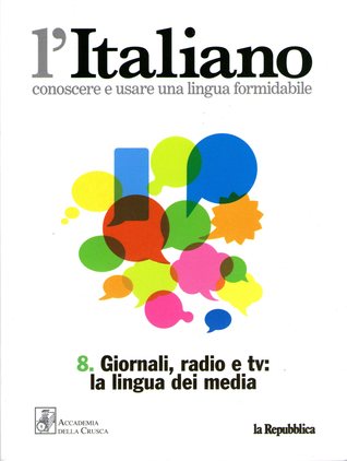 Giornali, radio e TV: La lingua dei media (Paperback)