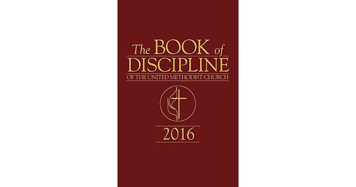 The Book Of Discipline Of The United Methodist Church 2016 By United 