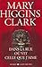 Dans la rue où vit celle que j'aime by Mary Higgins Clark