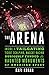 The Arena: Inside the Tailg...