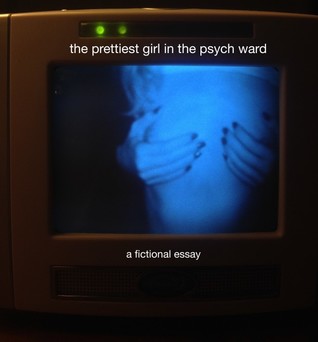 The Prettiest Girl in the Psych Ward