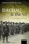 Dachau and the SS...