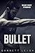 Bullet (Blue Boy #1)