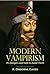 Modern Vampirism: Its Dangers and how to Avoid Them (1904) (Interactive Table of Contents)
